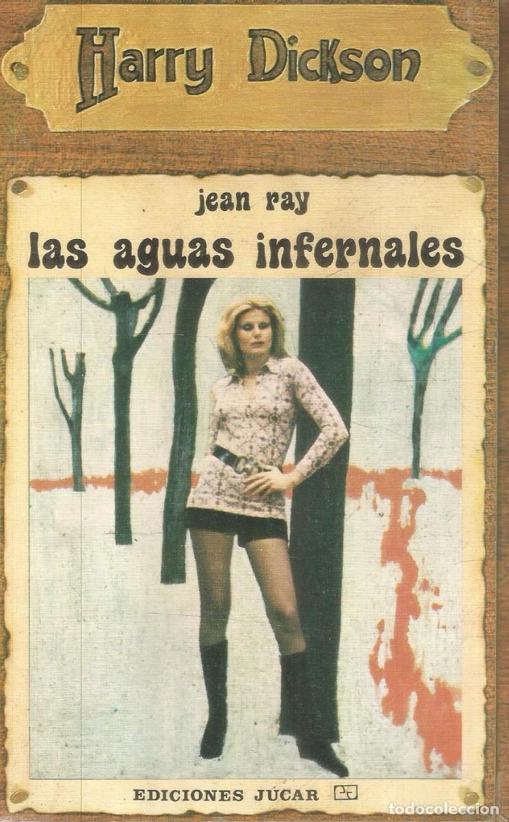 Libros de segunda mano: JEAN RAY. HARRY DICKSON N&ordm; 38. LAS AGUAS INFERNALES. JUCAR