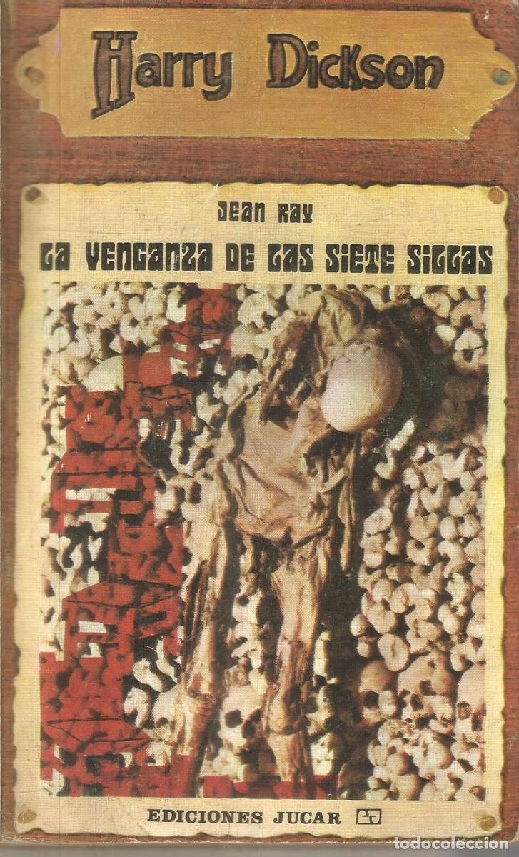 Libros de segunda mano: JEAN RAY. LA VENGANZA DE LAS SIETE SILLAS. HARRY DICKSON N&ordm; 12. JUCAR