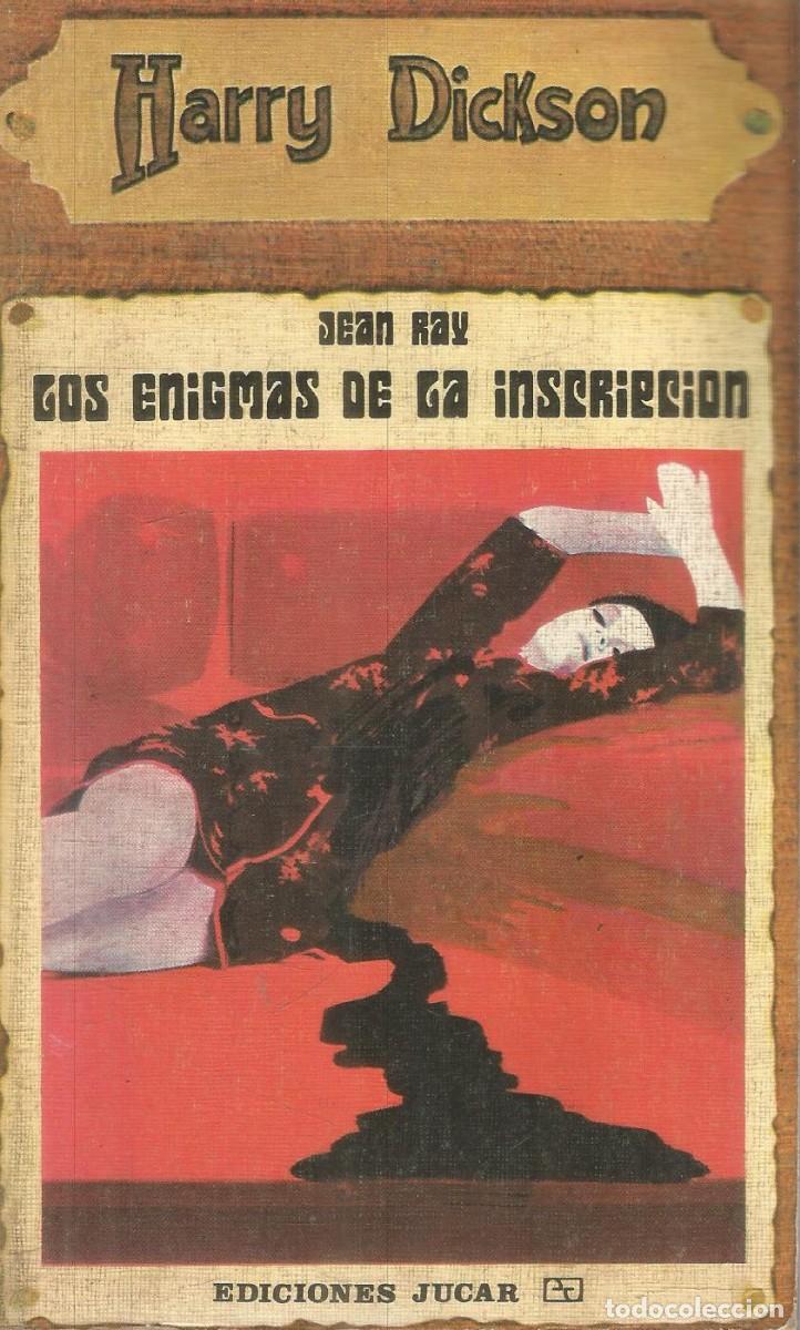 Libros de segunda mano: JEAN RAY. LOS ENIGMAS DE LA INSCRIPCION. HARRY DICKSON N&ordm; 9. JUCAR