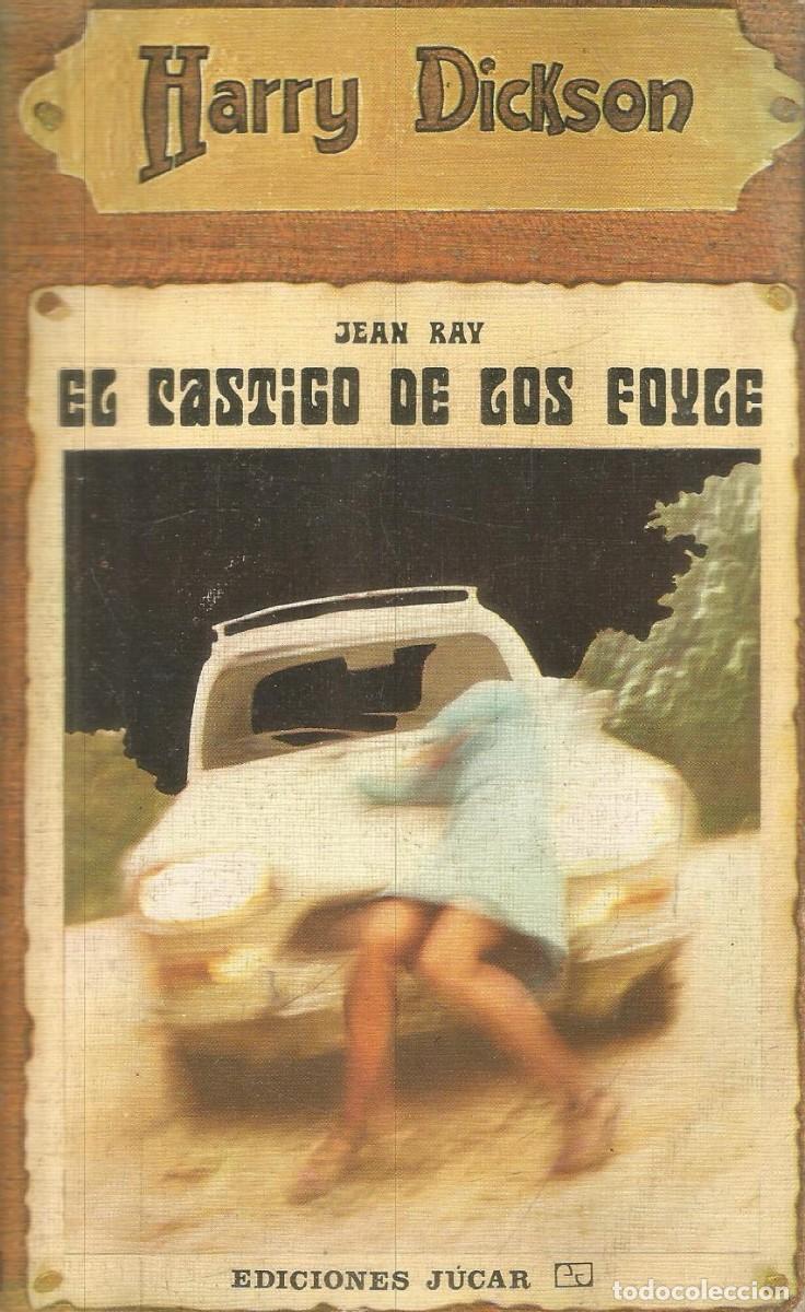Libros de segunda mano: JEAN RAY. HARRY DICKSON. EL CASTIGO DE LOS FOYGE. N&ordm; 29 JUCAR