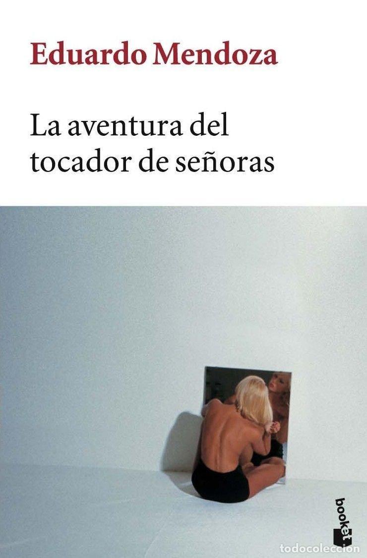 Libros de segunda mano: La aventura del tocador de se&ntilde;oras: 6 (Biblioteca Eduardo Mendoza)