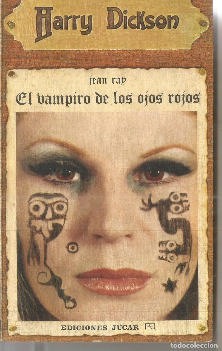 Libros de segunda mano: JEAN RAY. EL VAMPIRO DE LOS OJOS ROJOS. HARRY DICKSON N&ordm; 18. JUCAR