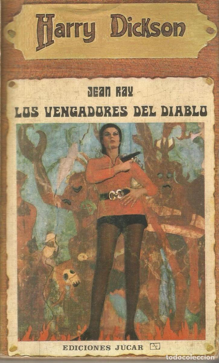 Libros de segunda mano: JEAN RAY. LOS VENGADORES DEL DIABLO. HARRY DICKSON N&ordm; 19. JUCAR
