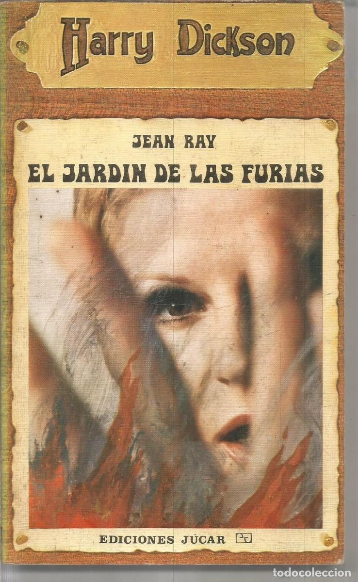 Libros de segunda mano: JEAN RAY. EL JARDIN DE LAS FURIAS. HARRY DICKSON N&ordm; 22. JUCAR