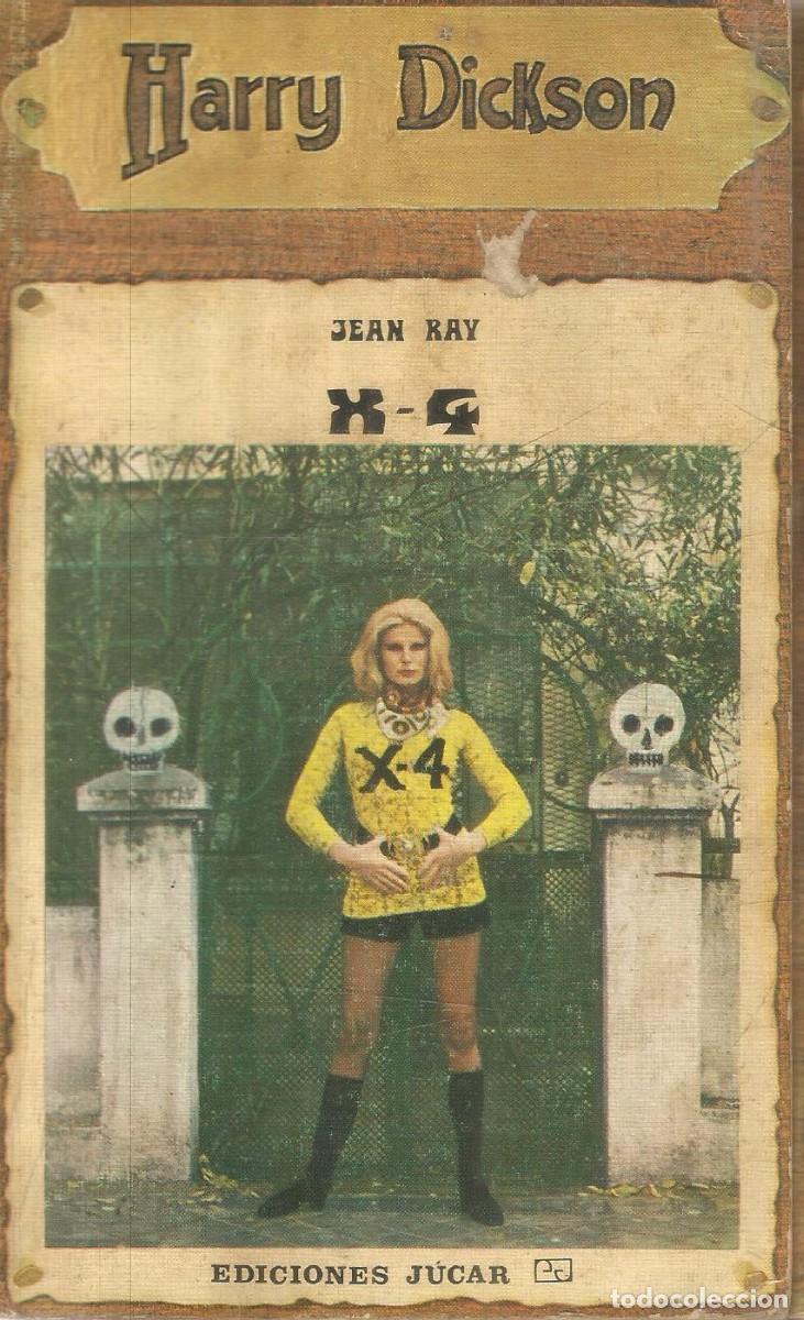 Libros de segunda mano: JEAN RAY. X-4. HARRY DICKSON N&ordm; 27. EDICIONES JUCAR