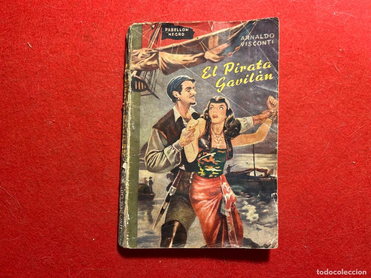 Libros de segunda mano: Coleccion El Pabellon Negro- el pirata gavilan -de Arnaldo Visconti