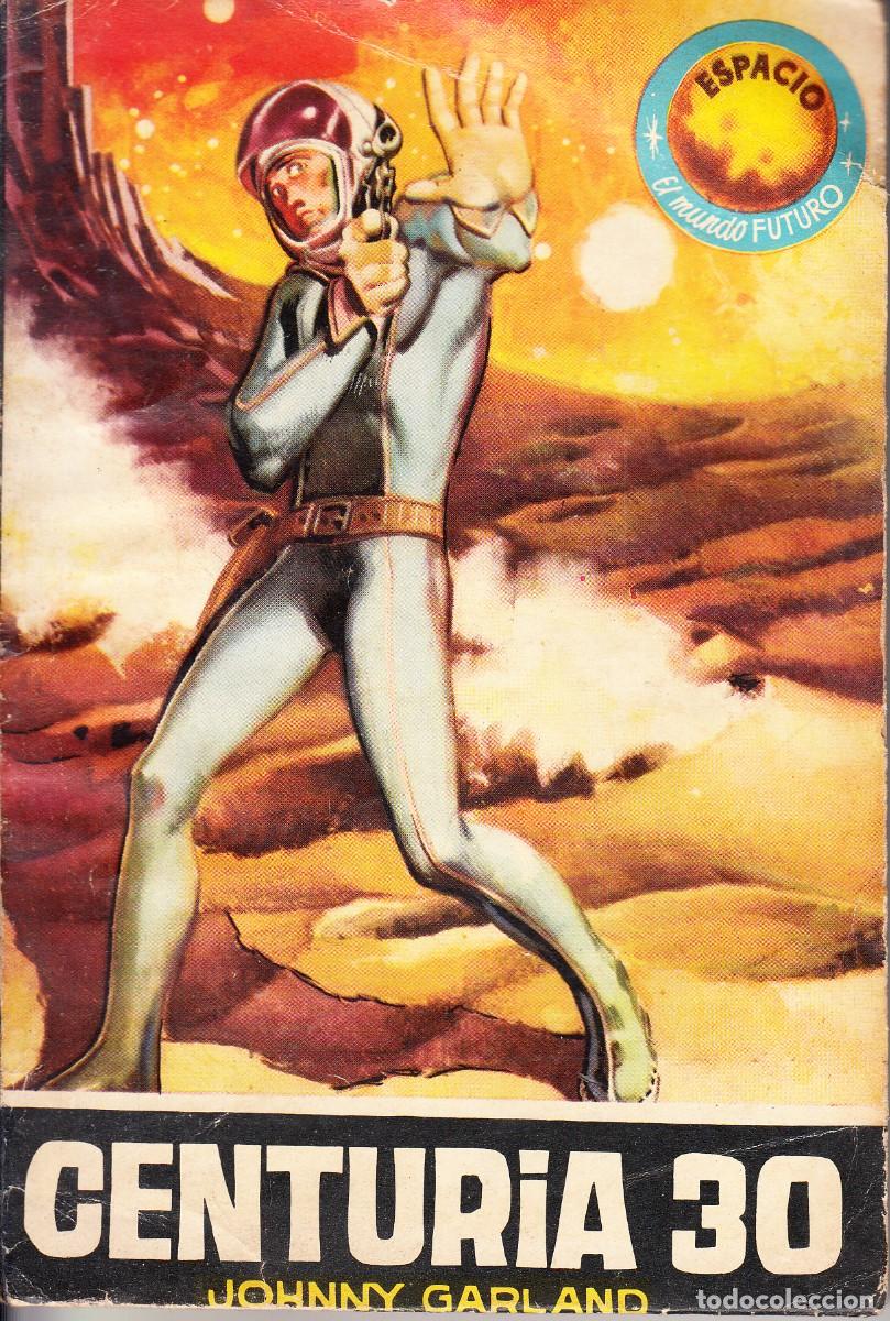 Libros de segunda mano: JOHNNY GARLAND. CENTURIA 30. ESPACIO EL MUNDO FUTURO.