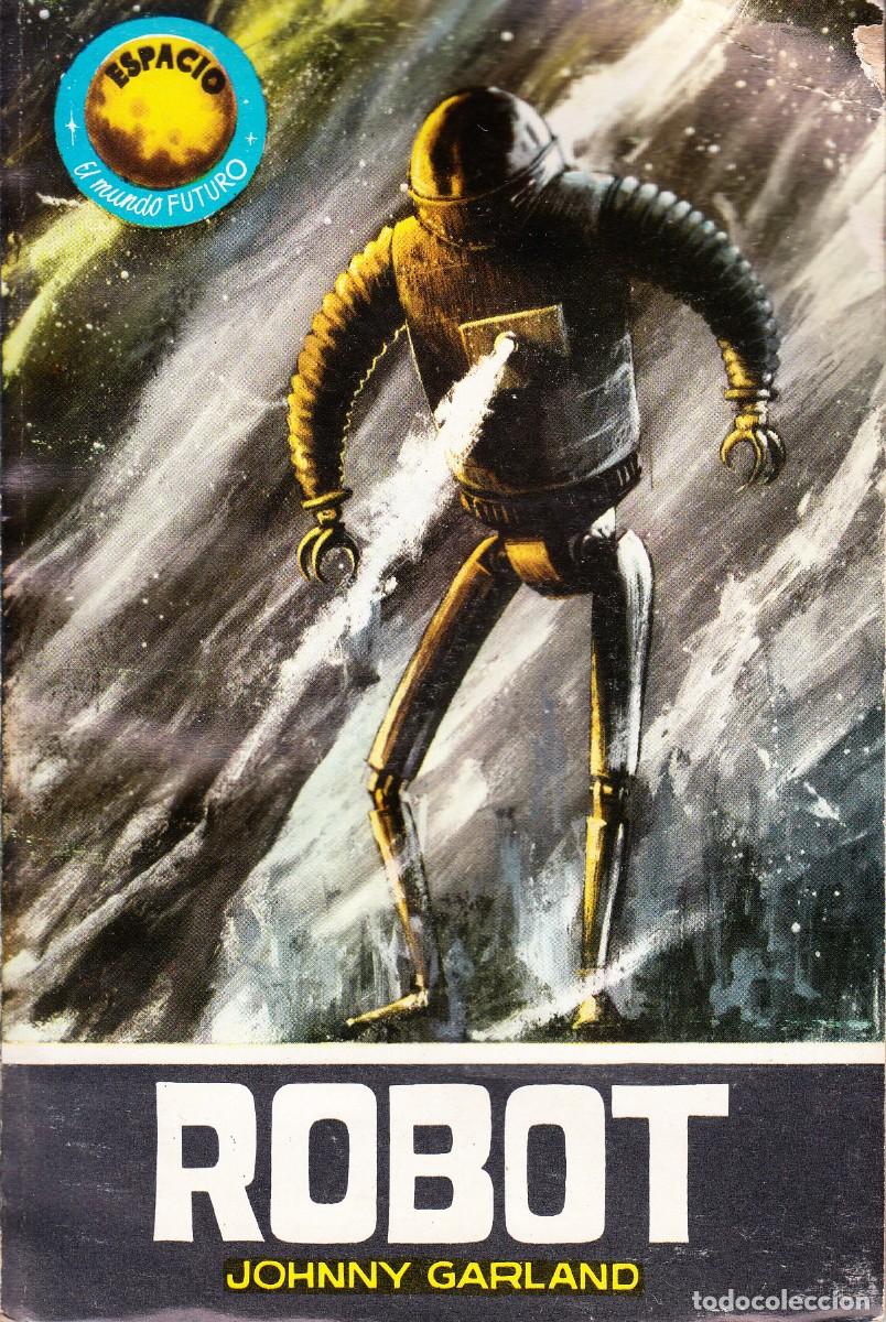 Libros de segunda mano: JOHNNY GARLAND. ROBOT. ESPACIO EL MUNDO FUTURO.
