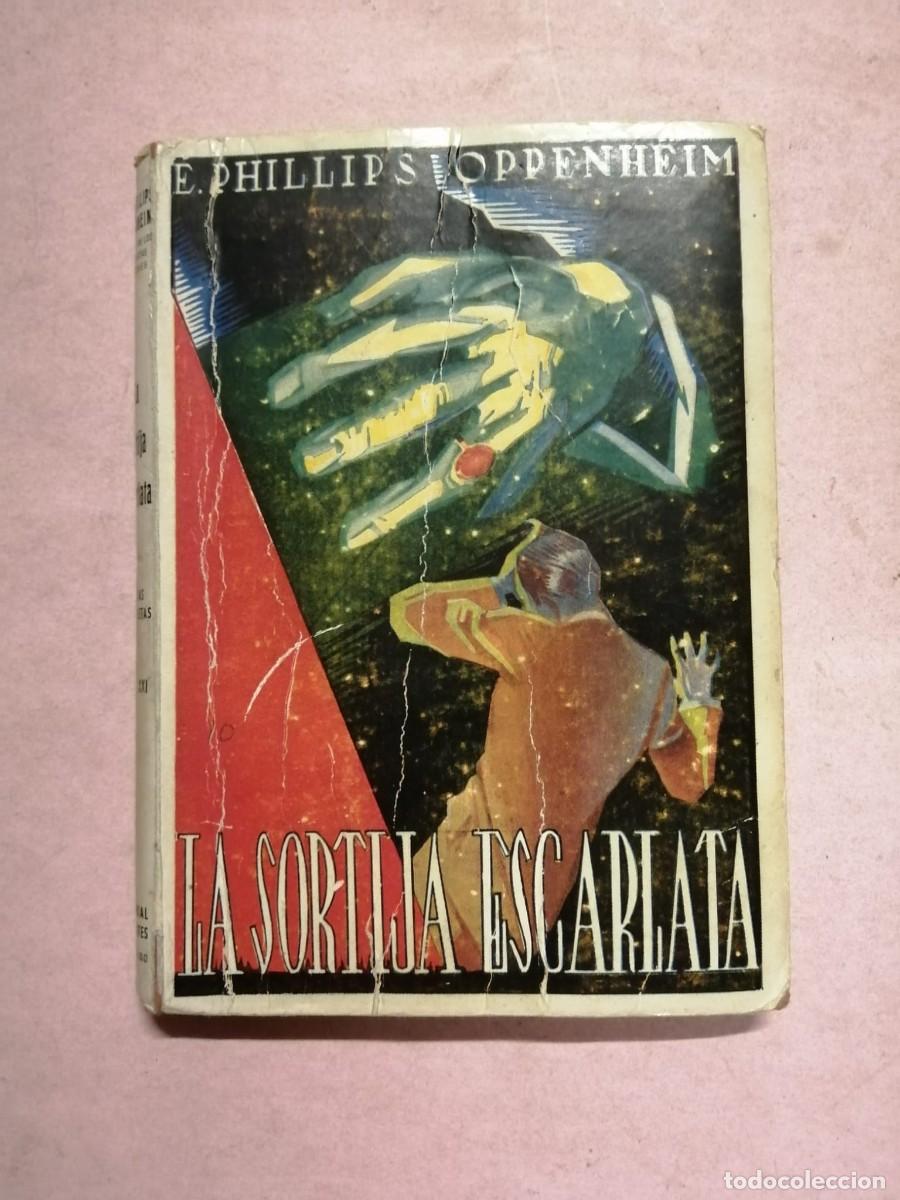 Libros de segunda mano: LA SORTIJA ESCARLATA (E. PHILLIPS OPPENHEIM)