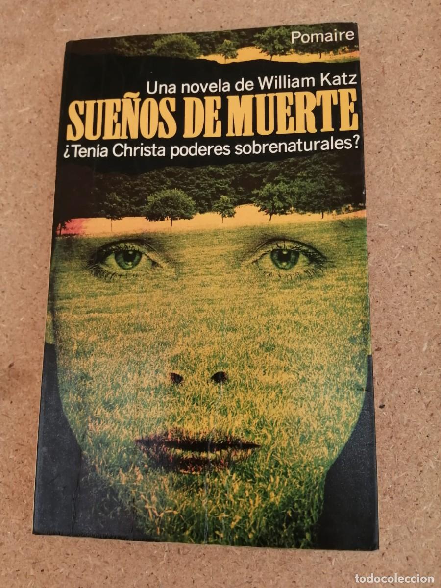 Libros de segunda mano: SUE&Ntilde;OS DE MUERTE (WILLIAM KATZ)