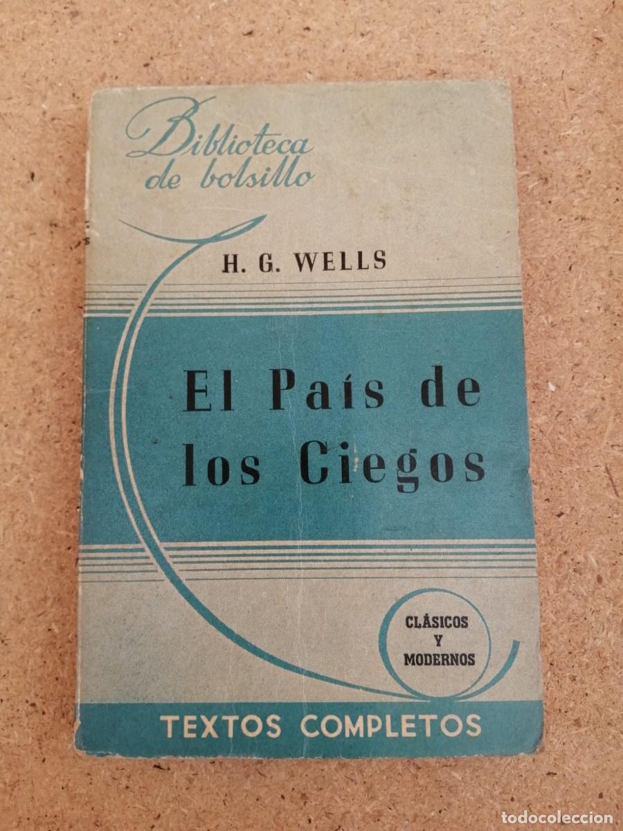 Libros de segunda mano: EL PAIS DE LOS CIEGOS (H. G. WELLS)