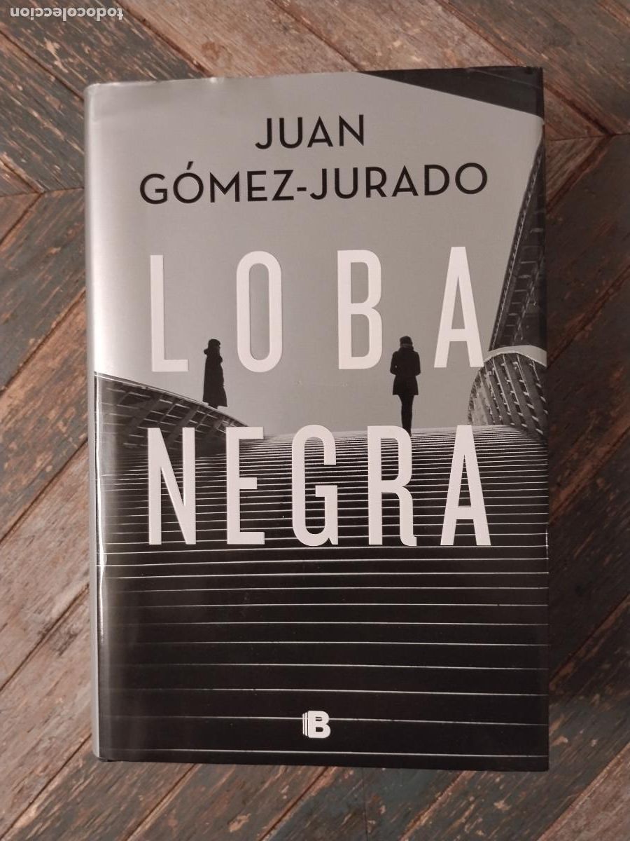 Libros de segunda mano: LOBA NEGRA &ndash; Juan G&oacute;mez‑Jurado &ndash; Ediciones B &ndash; Thriller policiaco