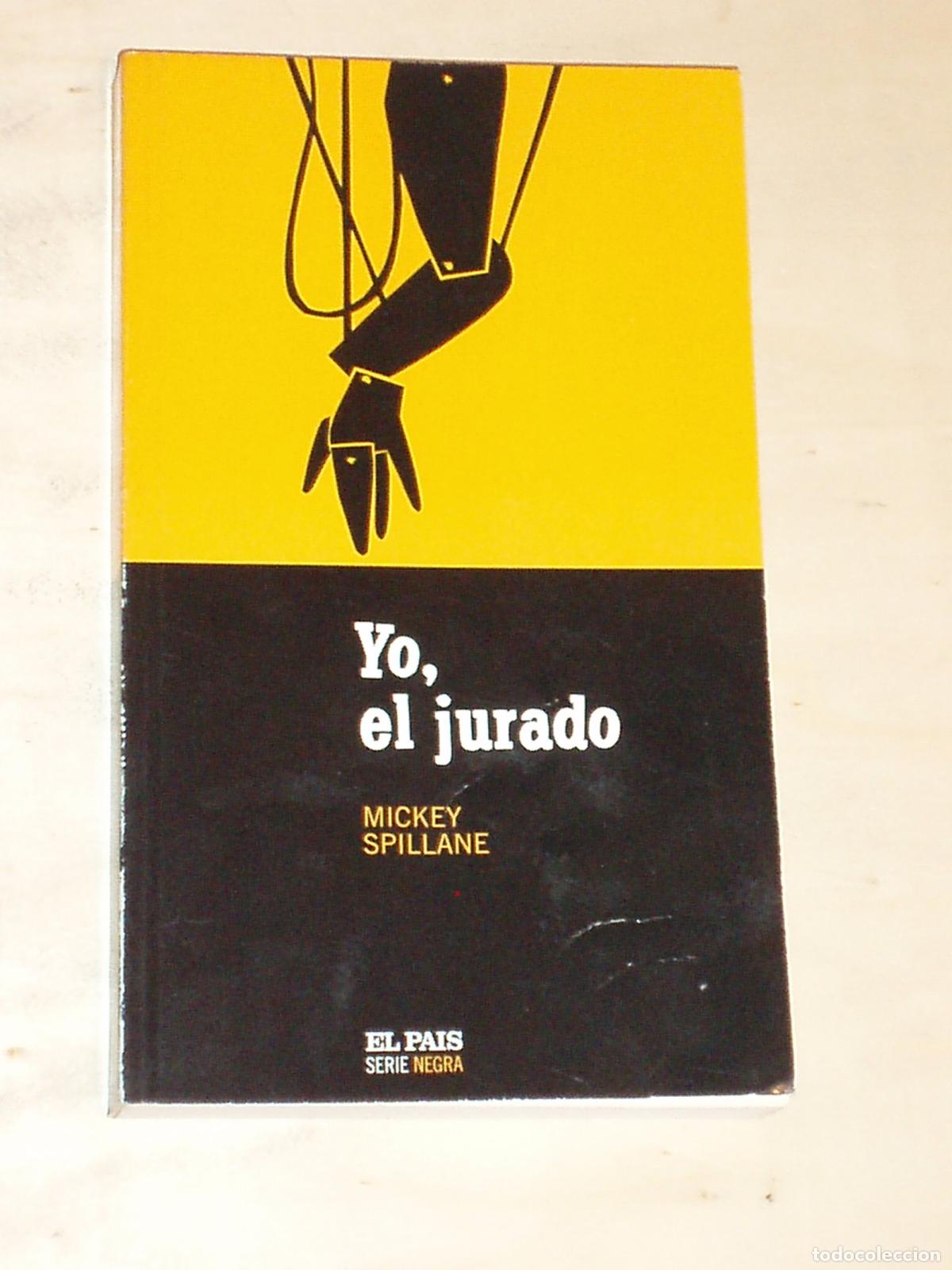 Libros de segunda mano: YO, EL JURADO. - SPILLANE,Mickey.