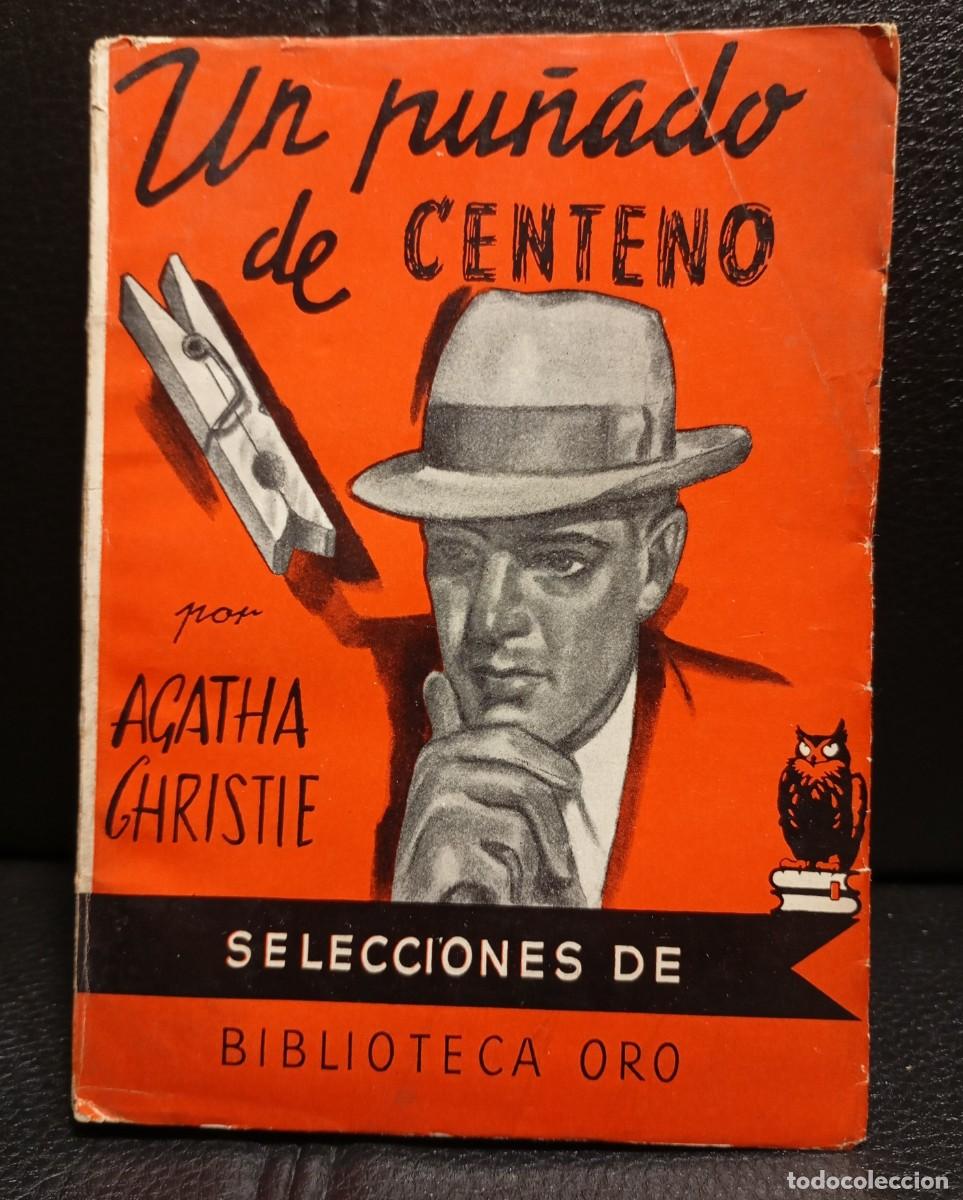 Libros de segunda mano: UN PU&Ntilde;ADO DE CENTENO - LIBRO - TAPA BLANDA - AGATHA CHRISTIE - BIBLIOTECA DE ORO - EDITORIAL MOLINO
