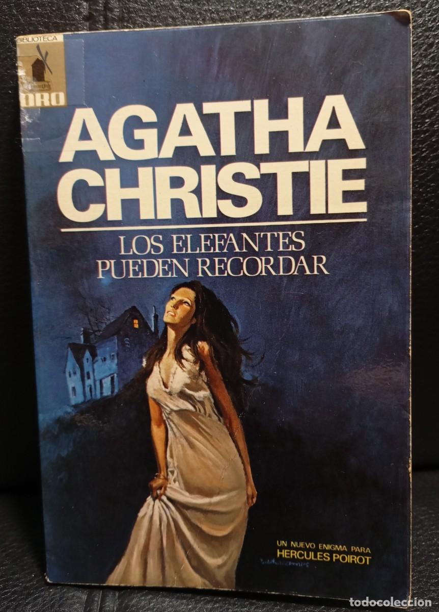 Libros de segunda mano: LOS ELEFANTES PUEDEN RECORDAR - LIBRO - AGATHA CHRISTIE - BIBLIOTECA DE ORO -EDITORIAL MOLINO - 1973