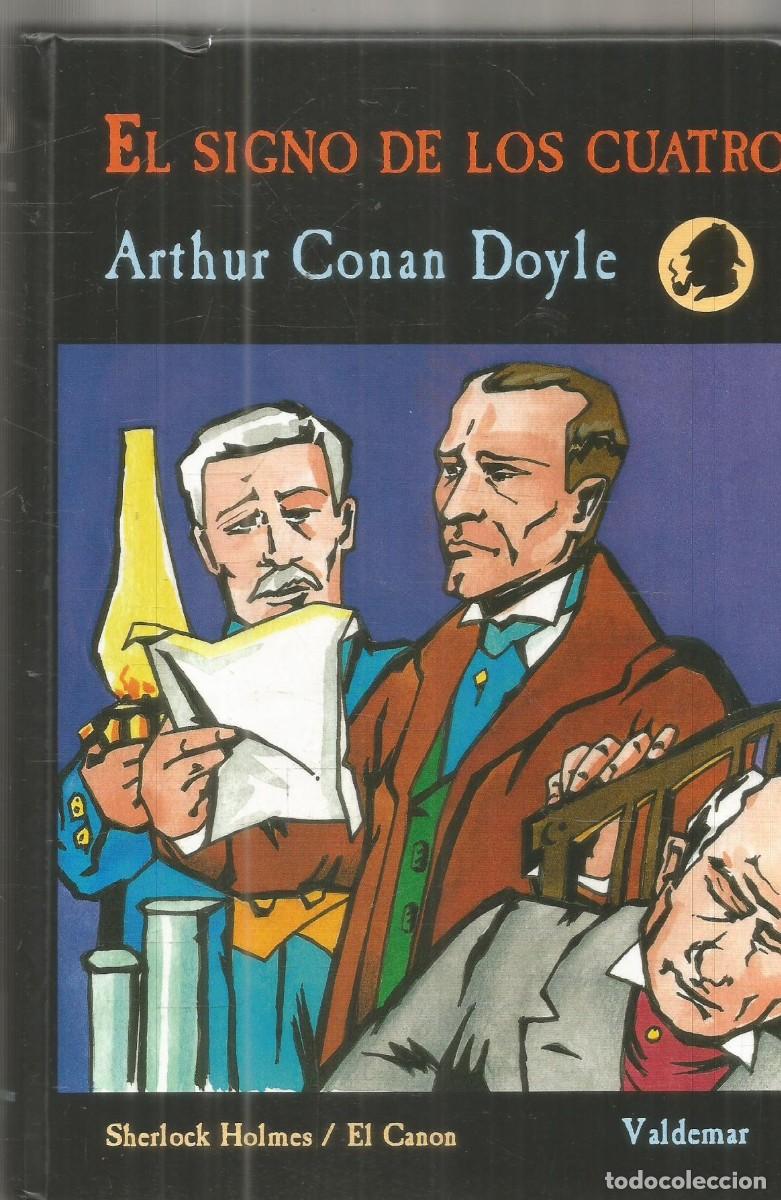 Libros de segunda mano: ARTHUR CONAN DOYLE. EL SIGNO DE LOS CUATRO. VALDEMAR SHERLOCK HOLMES.