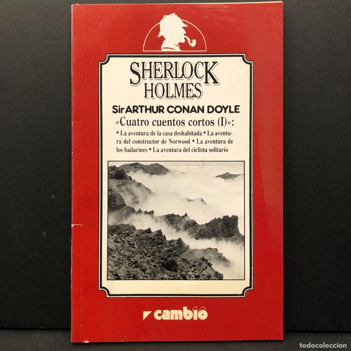 Libros de segunda mano: SHERLOCK HOLMES - SIR ARTHUR CONAN DOYLE - CUATRO CUENTOS CORTOS I - CAMBIO 16 / 183
