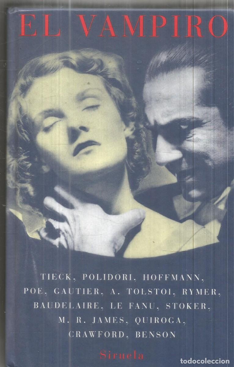 Libros de segunda mano: EL VAMPIRO. AA.VV. SIRUELA. PRIMERA EDICION