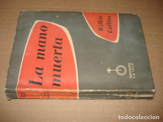 Libros de segunda mano: La Mano muerta, 1954, La Isla. Colecci&oacute;n A.T.