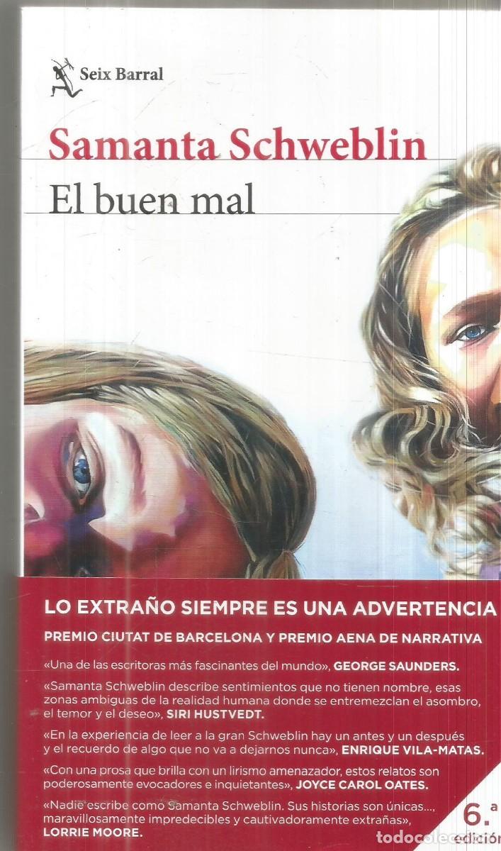 Libros de segunda mano: SAMANTA SCHWEBLIN. EL BUEN MAL. SEIX BARRAL