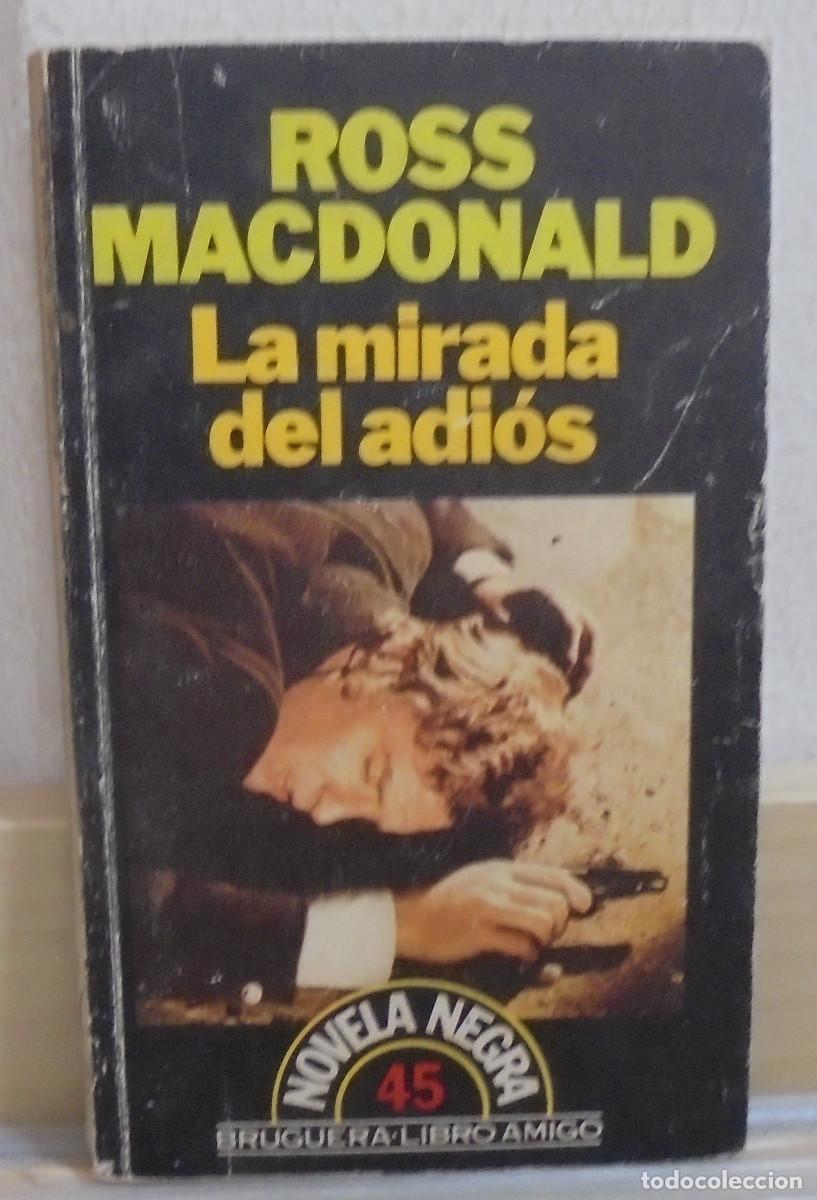 Libros de segunda mano: La mirada del adios. Ross Macdonald