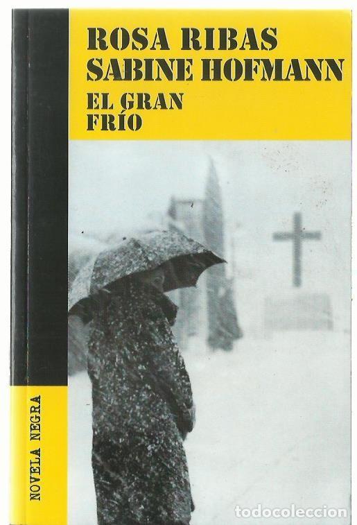 Libros de segunda mano: Rosa RIBAS / Sabine HOFMANN : El gran fr&iacute;o. (Penguin libros, 2022)