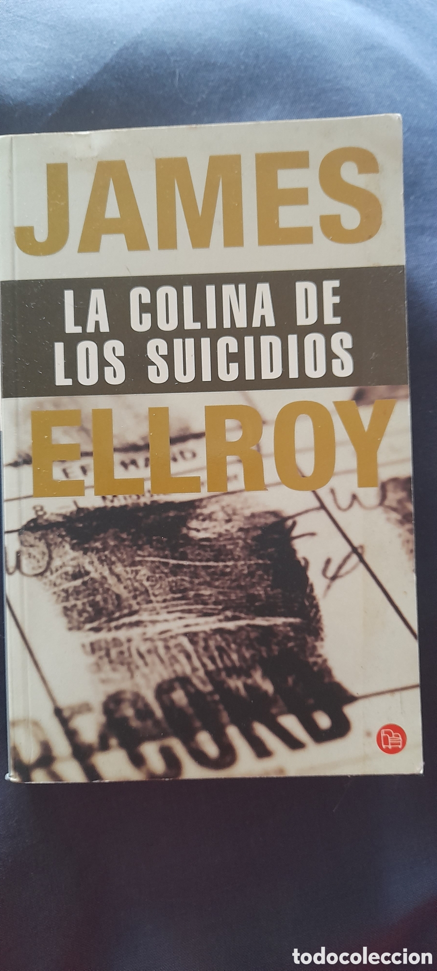 Libros de segunda mano: La colina de los suicidios. James Ellroy