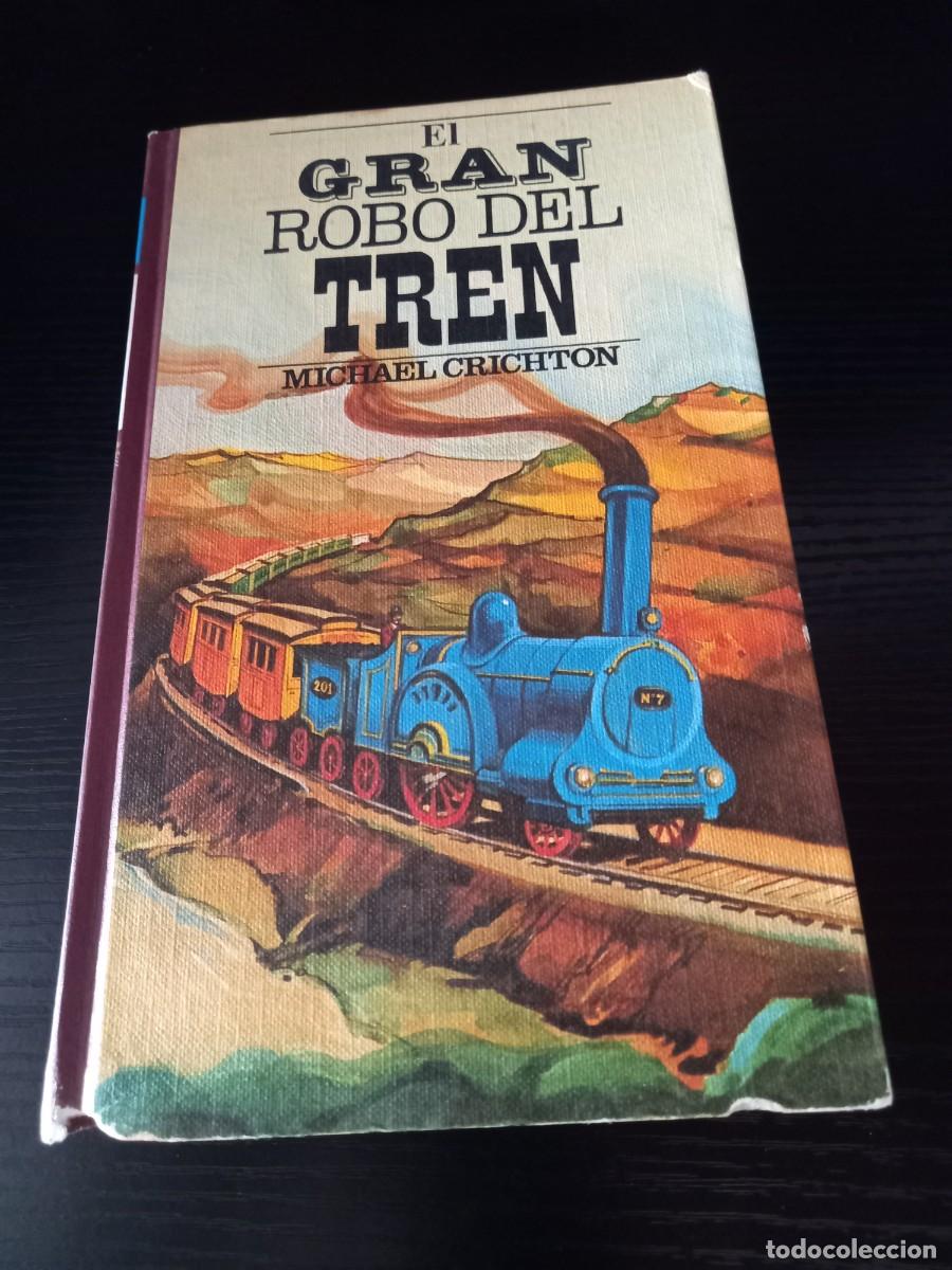 Libros de segunda mano: El gran robo del tren (de Michael Crichton)