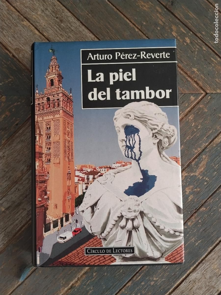 Libros de segunda mano: LA PIEL DEL TAMBOR &ndash; Arturo P&eacute;rez‑Reverte &ndash; C&iacute;rculo de Lectores