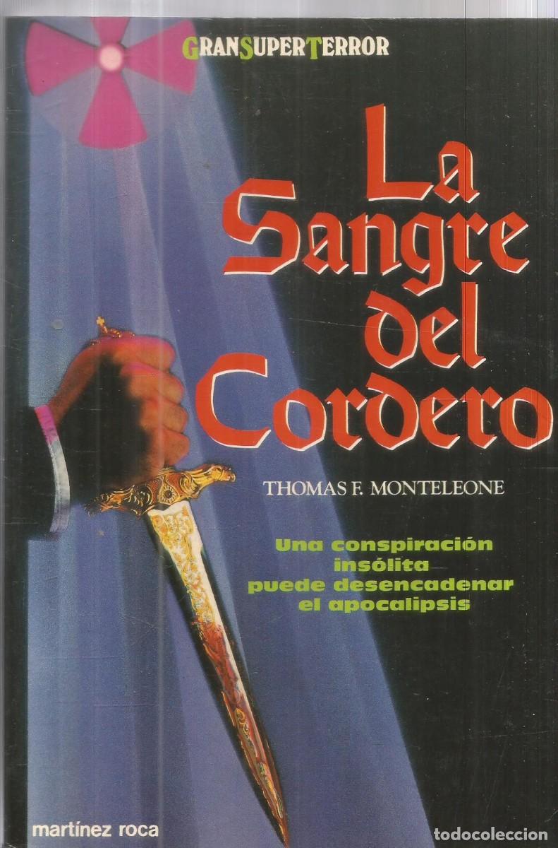 Libros de segunda mano: THOMAS F. MONTELEONE. LA SANGRE DEL CORDERO. MARTINEZ ROCA GRANSUPERTERROR GRAN SUPER TERROR