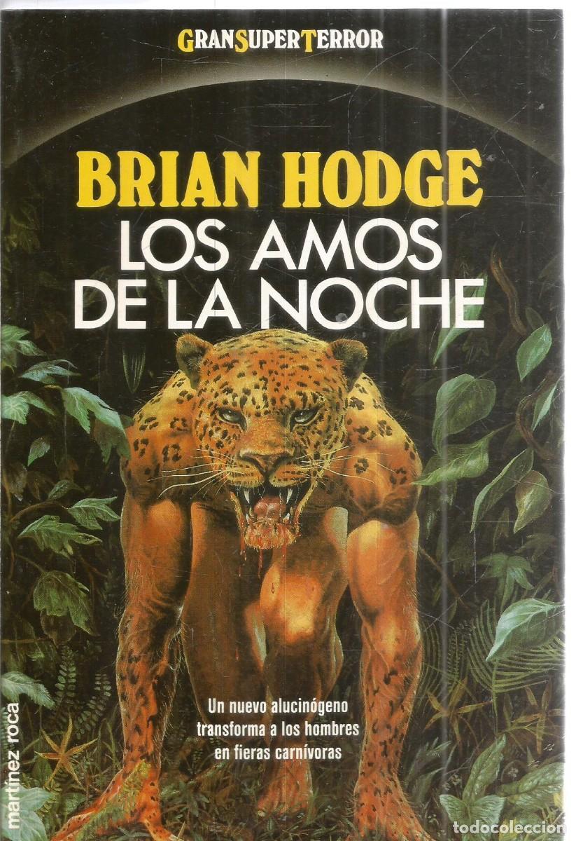 Libros de segunda mano: BRIAN HODGE. LOS AMOS DE LA NOCHE. MARTINEZ ROCA GRANSUPERTERROR GRAN SUPER TERROR