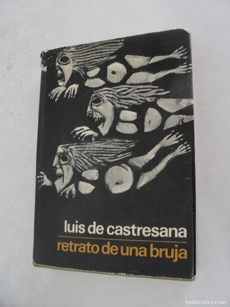 Libros de segunda mano: LIBRO PAIS VASCO - LUIS DE CASTRESANA / RETRATO DE UNA BRUJA - SORGINAS - 1970 FINALISTA PLANETA