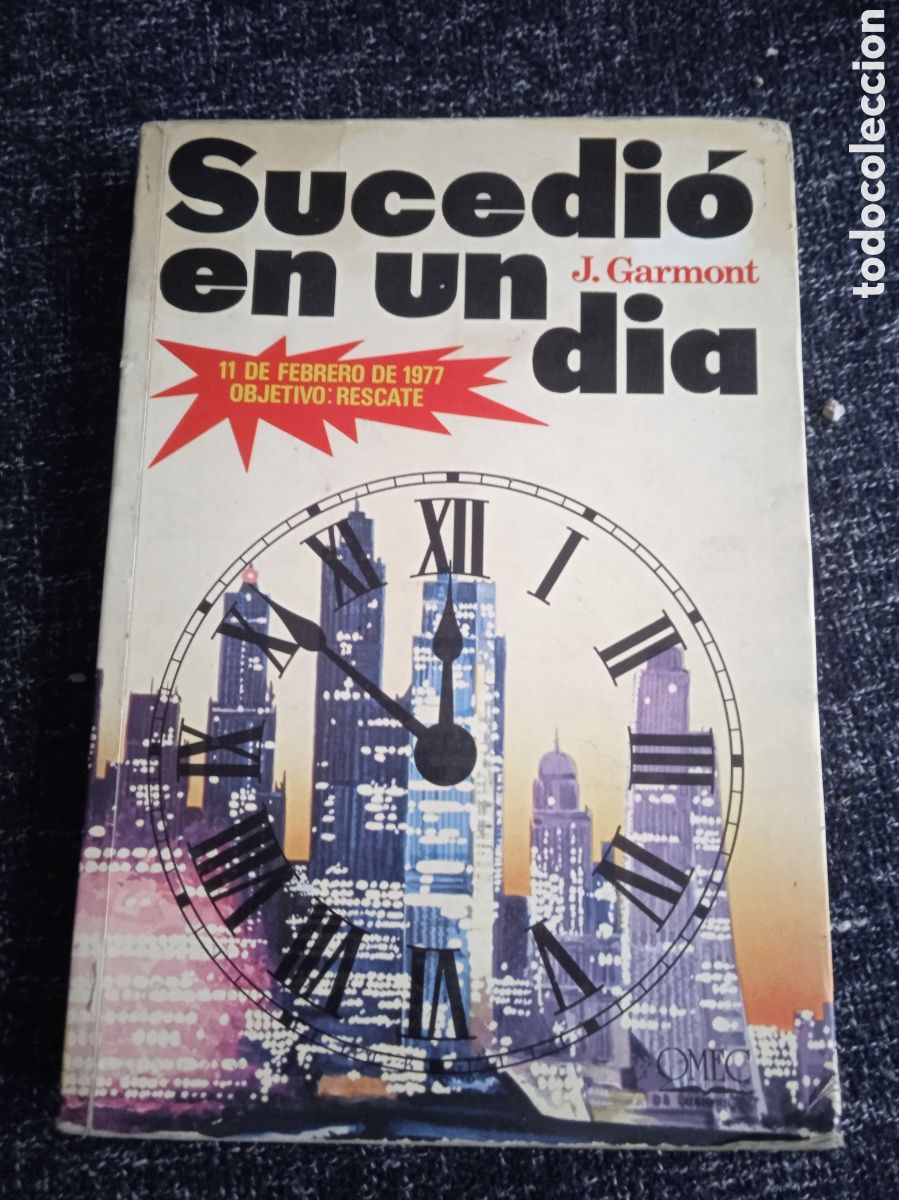 Libros de segunda mano: Sucedi&oacute; en un d&iacute;a / J. Garmont
