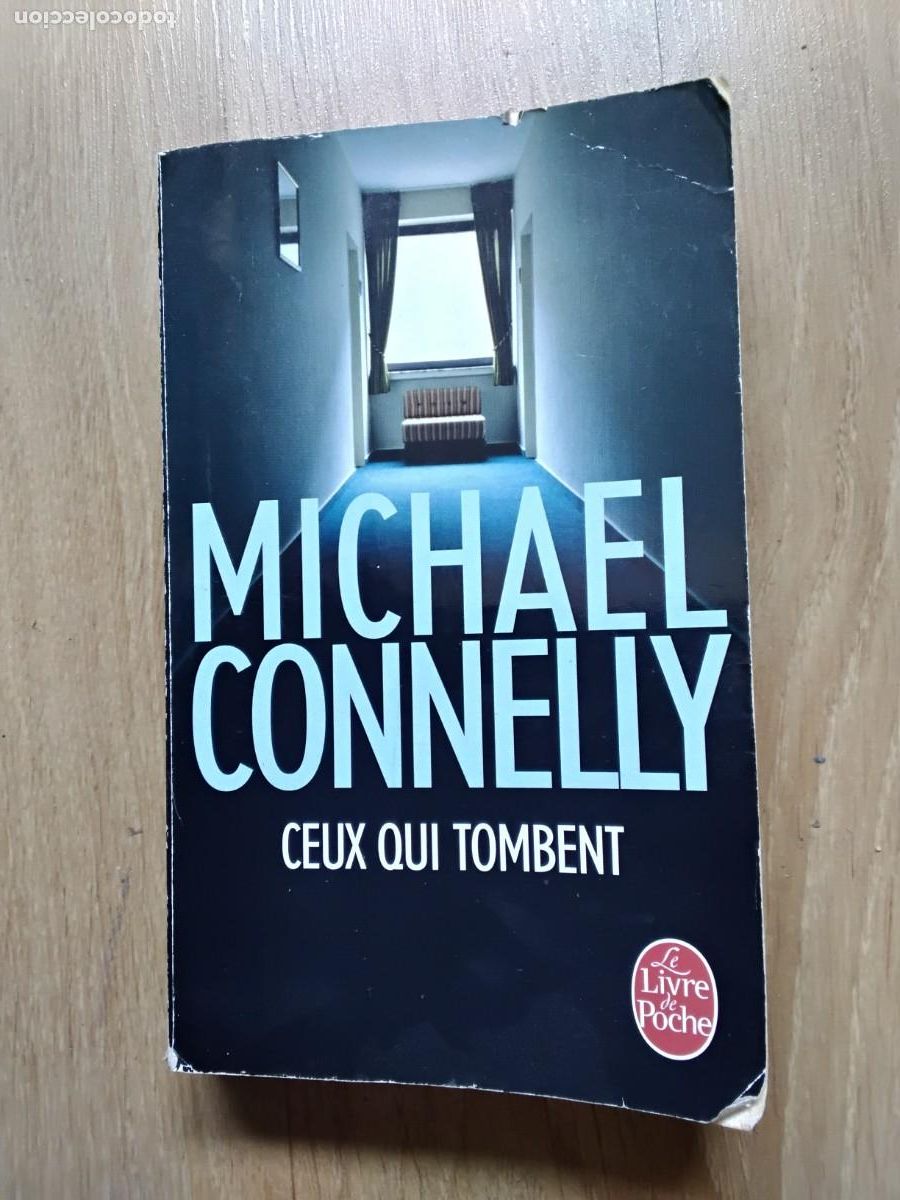 Libros de segunda mano: CEUX QUI TOMBENT. MICHAEL CONNELLY. LIVRE DE POCHE, 2011