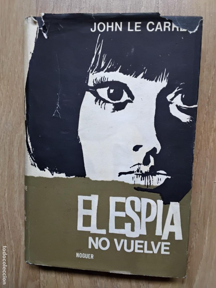 Libros de segunda mano: EL ESP&Iacute;A NOVUELVE. JOHN LE CARR&Eacute;. NOGUER, 1971. TRADUCCI&Oacute;N NIEVES MOR&Oacute;N