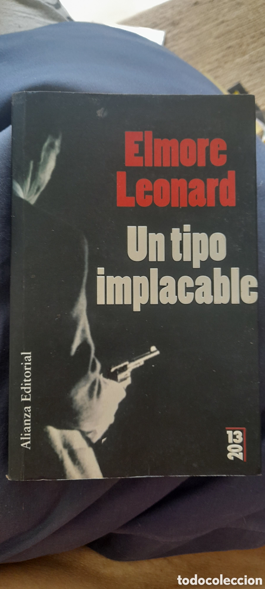 Libros de segunda mano: Un tipo implacable. Elmore Leonard
