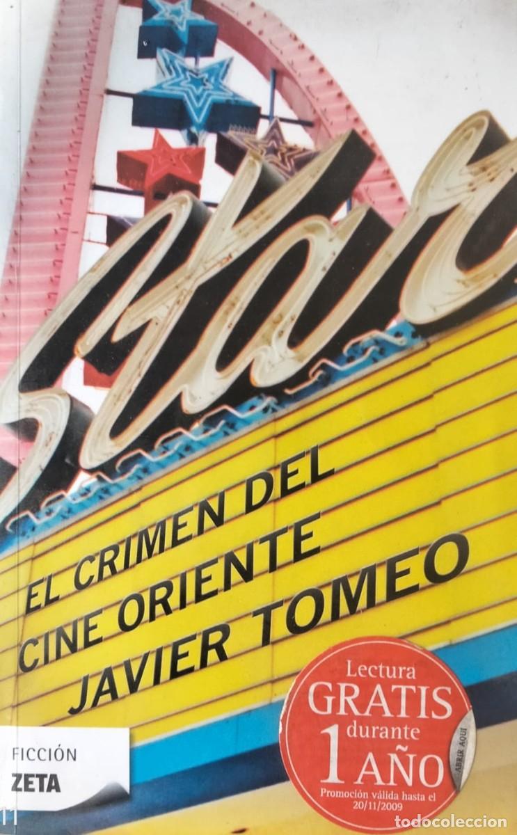 Libros de segunda mano: Javier Tomeo-El crimen del cine oriente.Zeta ficci&oacute;n 51.Ediciones B.2009.