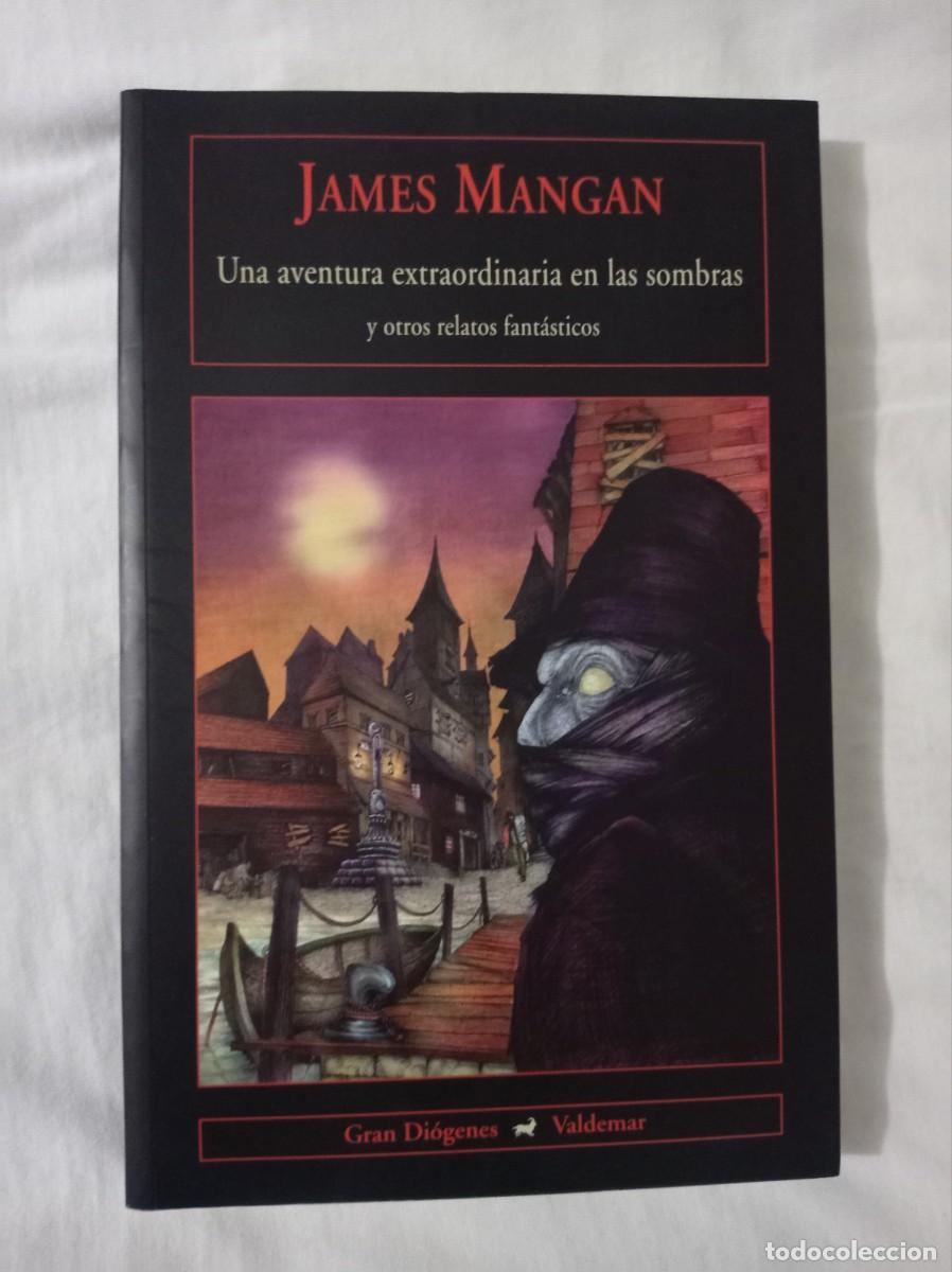 Libros de segunda mano: Una aventura extraordinaria en las sombras - James Mangan - Editorial Valdemar