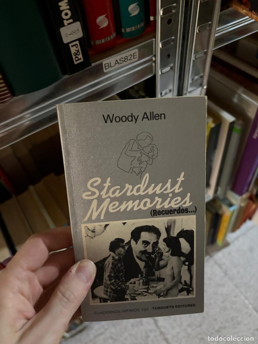 Libros de segunda mano: BLAS82E &ndash; Stardust Memories (Recuerdos&hellip;) &mdash; Woody Allen &mdash; Tusquets Editores