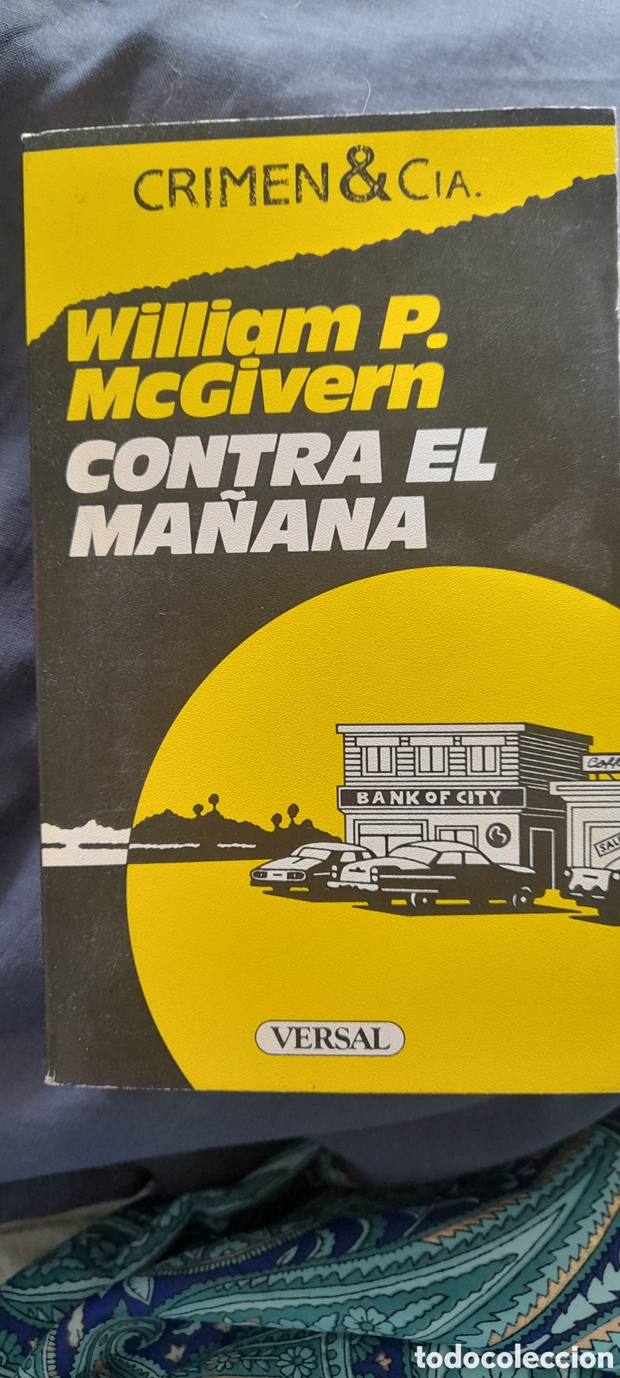 Libros de segunda mano: Contra el ma&ntilde;ana. William P. McGivern