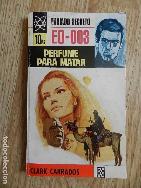 Libros de segunda mano: ENVIADO SECRETO E0-003 Perfume para matar CLARK CARRADOS 62 BRUGUERA 1969 Eo 003 pulp