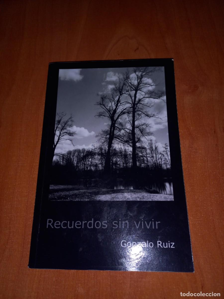 Libros de segunda mano: RECUERDOS SIN VIVIR - GONZALO RUIZ