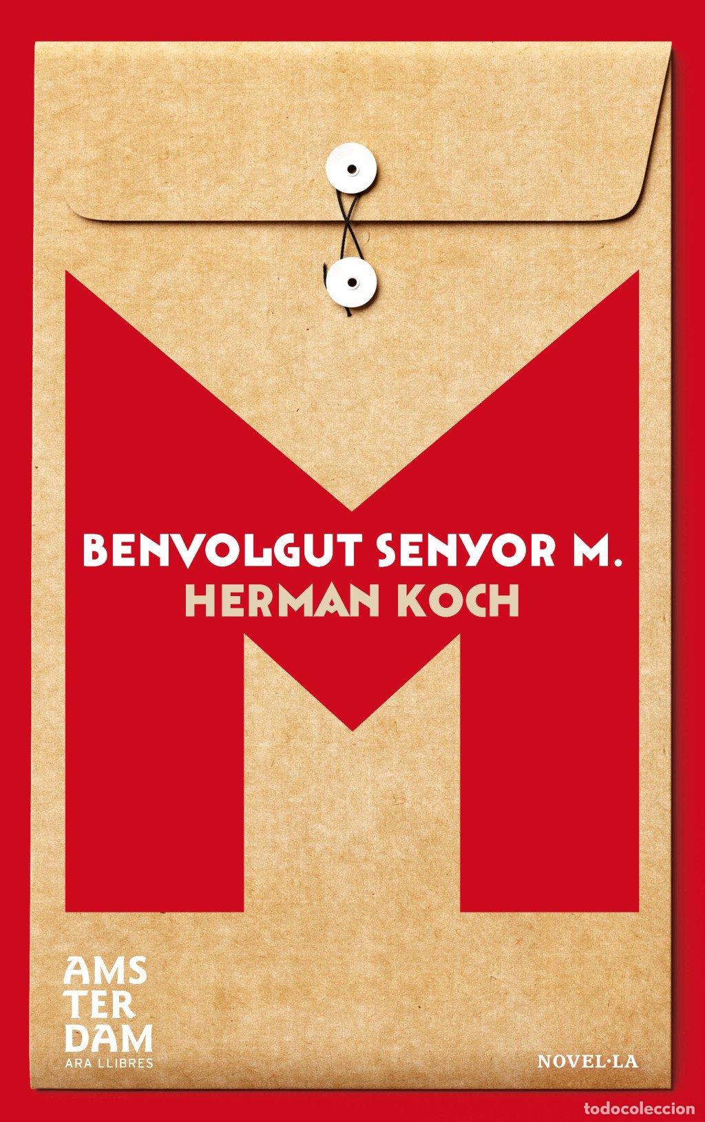 Libros de segunda mano: Benvolgut Senyor M. - Herman Koch - &Agrave;msterdam Llibres - Novel&middot;la