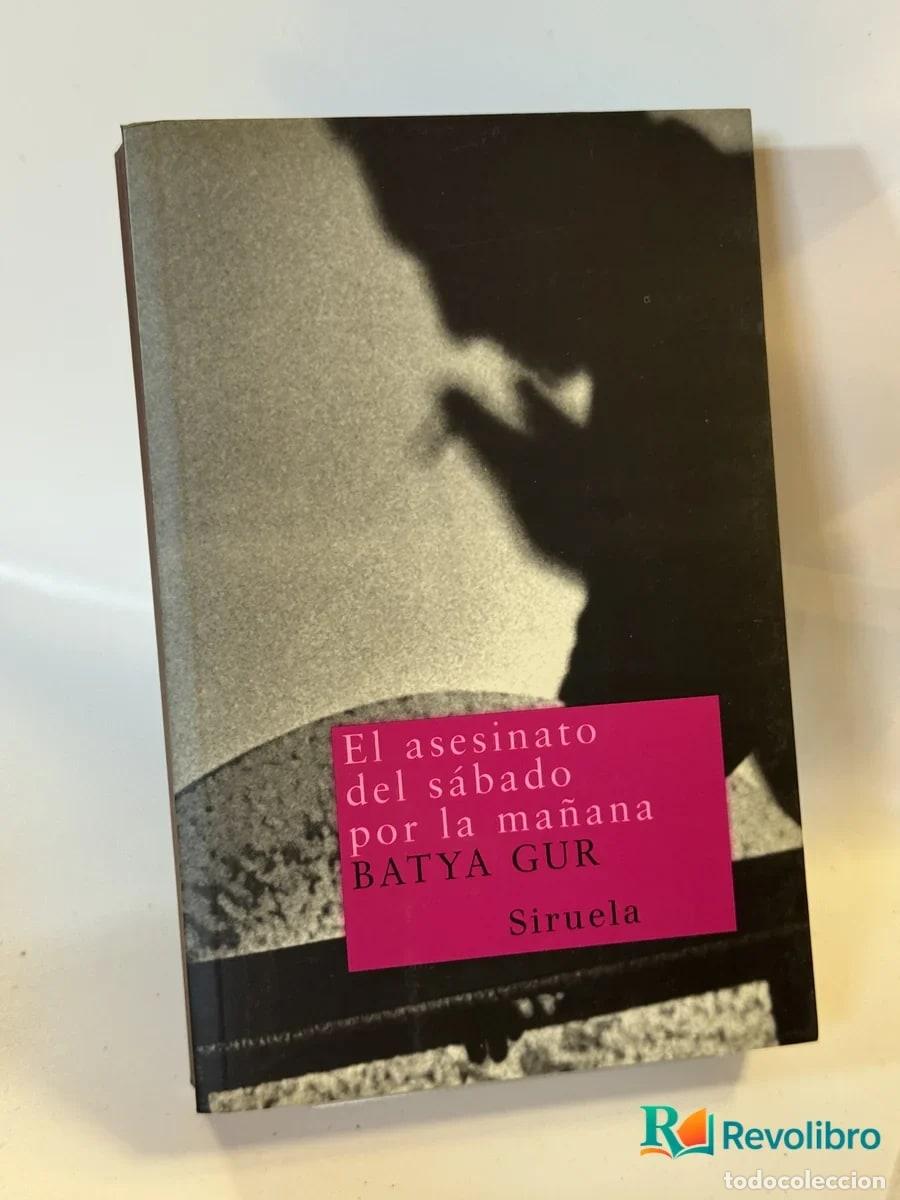 Second hand books: El asesinato del s&aacute;bado por la ma&ntilde;ana - Batya Gur