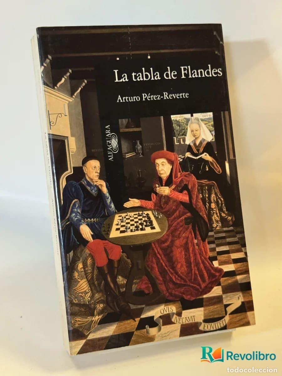 Libros de segunda mano: La tabla de Flandes - Arturo P&eacute;rez-Reverte