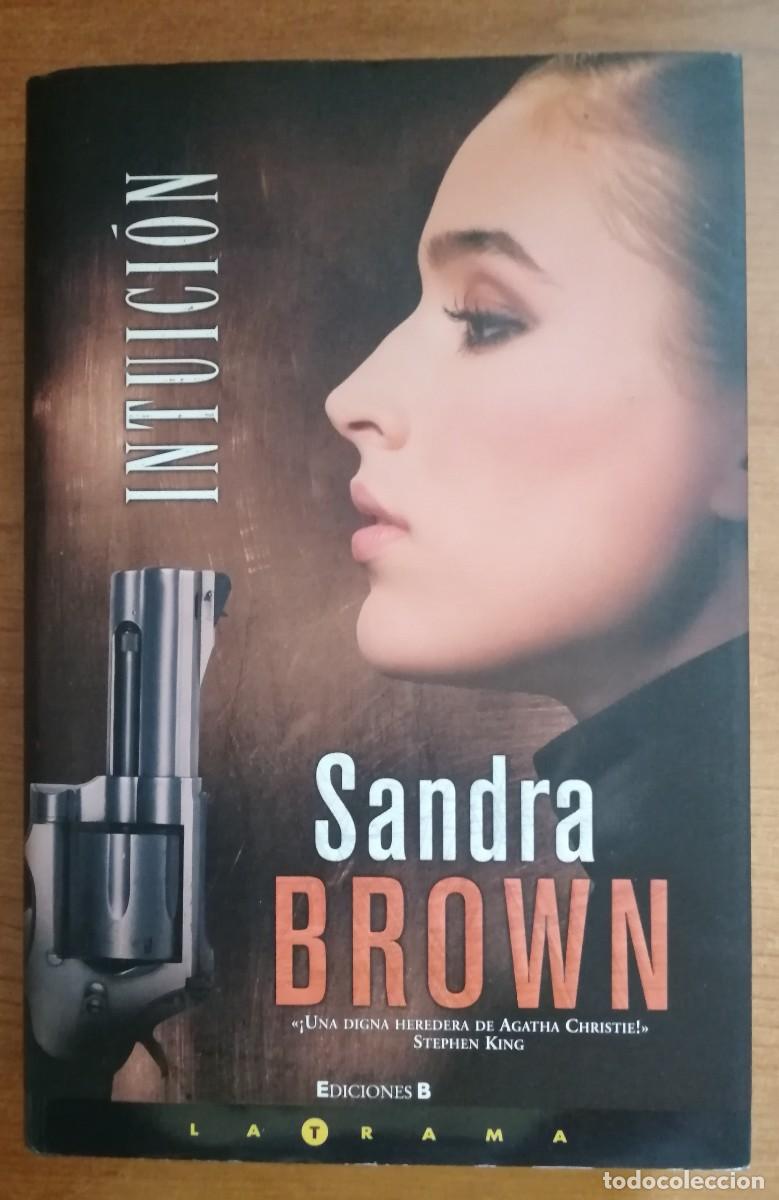 Libros de segunda mano: Intuici&oacute;n, Sandra Brown, Ediciones B (Colecci&oacute;n La Trama)