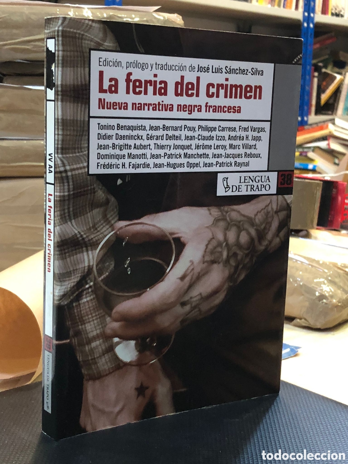 Libri di seconda mano: La feria del crimen. Nueva narrativa negra francesa - VV. AA.