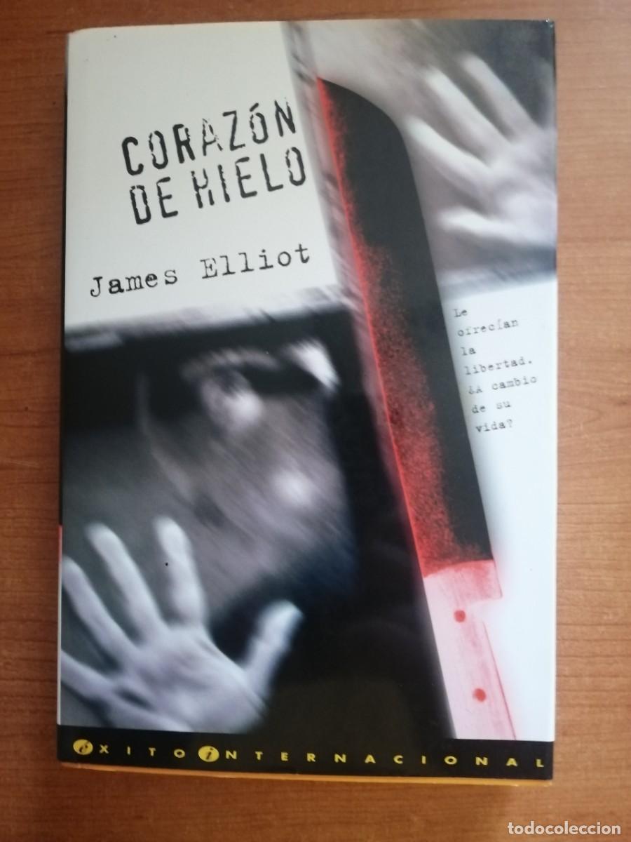 Libros de segunda mano: Coraz&oacute;n de hielo, James Elliot, Ediciones B (Colecci&oacute;n &Eacute;xito Internacional)