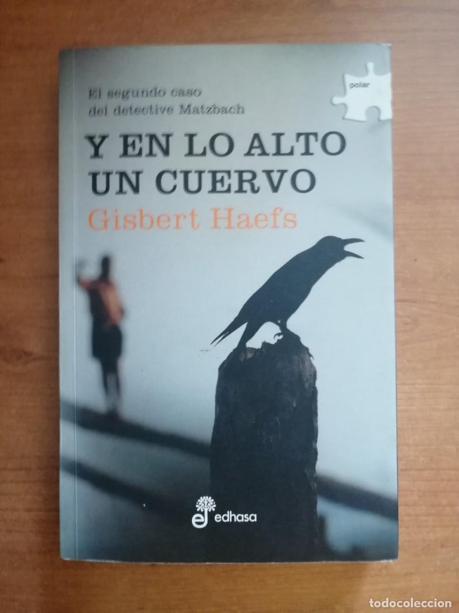 Libros de segunda mano: Y en lo alto un cuervo, Gisbert Haefs, Editorial Edhasa (Colecci&oacute;n Polar)