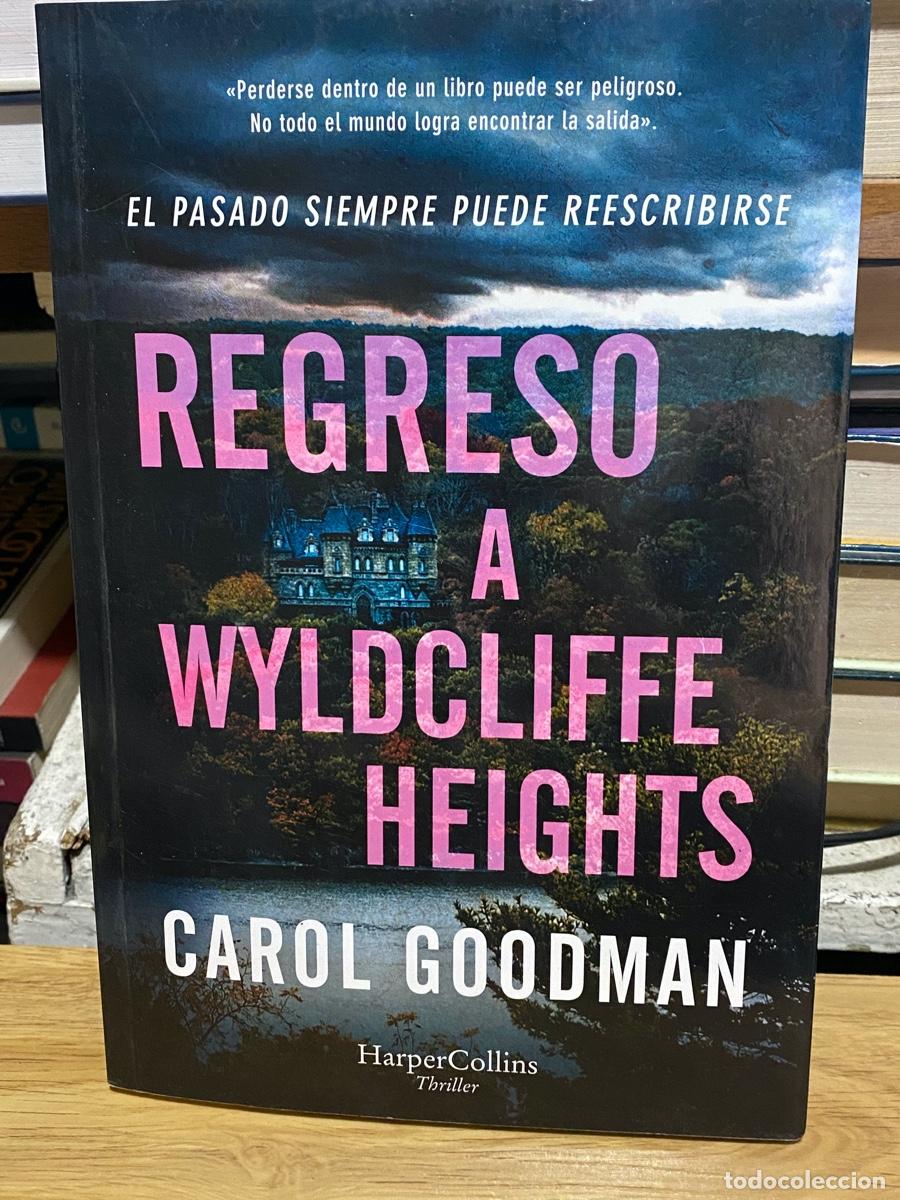 Libros de segunda mano: REGRESO A WYLDCLIFFE HEIGHTS, CAROL GOODMAN, HARPER COLLINS